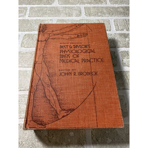 Best & Taylor’s Physiological Basis Of Medical Practice 9th Ed 1973 John Brobeck